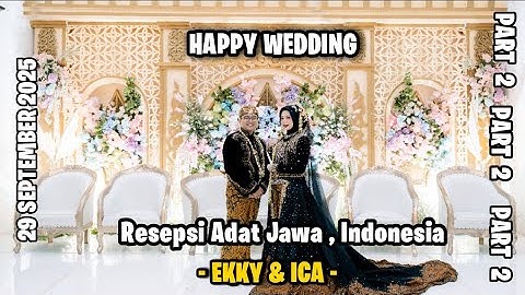THE WEDDING OF EKKY & ICA | PART 2 #wedding #weddingparty #pernikahan #pernikahanidaman 