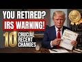 IRS Rules You MUST Follow When You Retire — 10 Costly Mistakes Seniors Make! 💰⚠️