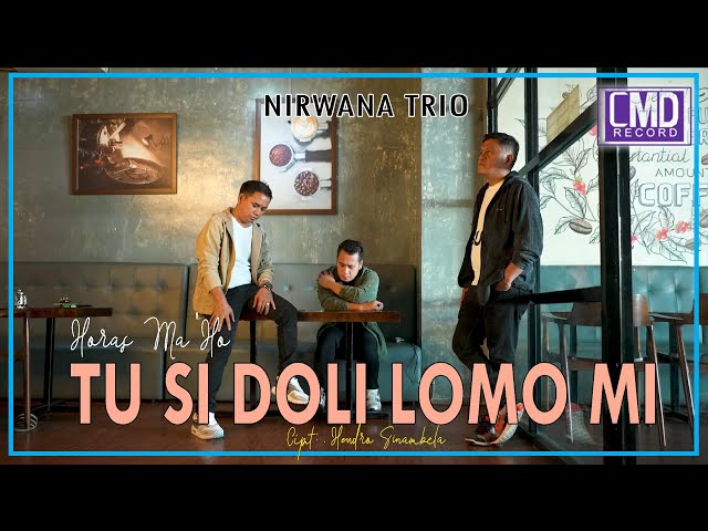 Nirwana Trio - Sai Horas Ma Ho Tu Sidoli Lomo Mi (Lagu Batak Terbaru 2021) Official Music Video class=