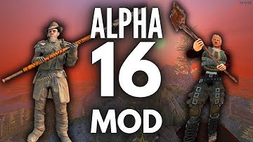 Install the Alpha 16 MOD for 7 Days to Die