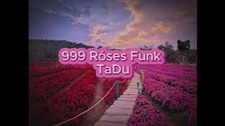 999 róses funk - TaDu