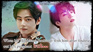 When his boyfriend break up with him after finding out hes pregnant but..- Taekook Oneshot ff