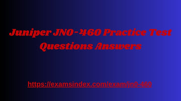 Juniper JN0-460 Practice Test Questions Answers