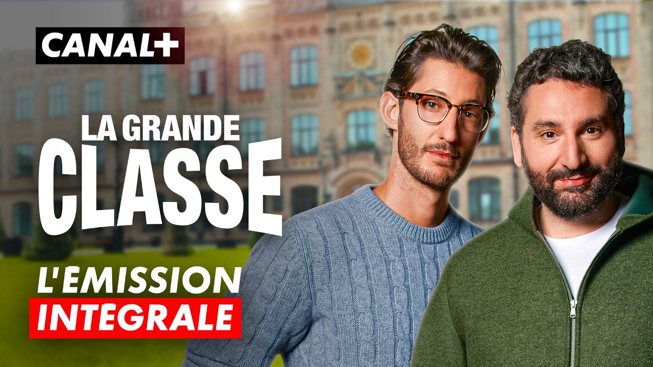 La Grande Classe avec Pierre Niney - L'émission intégrale - CANAL+