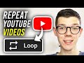 How To Put YouTube Videos On Repeat (Loop) - Full Guide