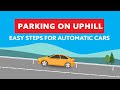Parking on Hill - Uphill or Downhill park and Start with Automatic Car