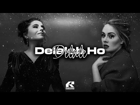 Adele x Rojda - Delaleb Ho Delale (Mix)