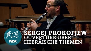 Sergej Prokofjew - Ouvertüre über hebräische Themen op. 34 | Andris Poga | WDR Sinfonieorchester