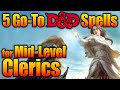 5 Go to Cleric Spells for Tier 2 5e D&D