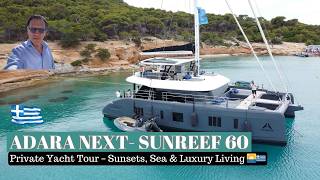 🇬🇷 Sail Greece in Ultimate Luxury 🌊⛵ | Step Aboard the Sunreef 60 ADARA NEXT 🇬🇷
