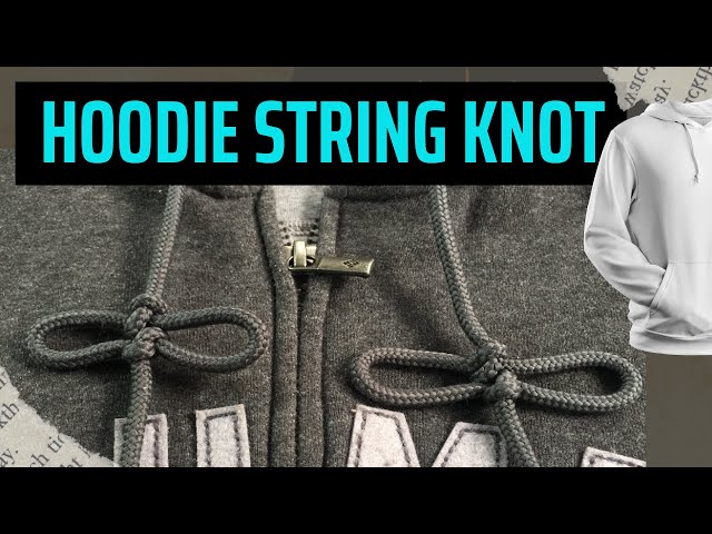 How To Tie Hoodie String, Hoodie String knot