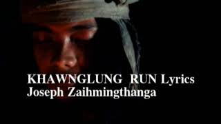 Khawnglung run lyrics