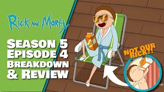 Rick And Morty Season 5 Episode 4 Breakdown Review, Easter Eggs & References | Rick isn't OUR Rick?