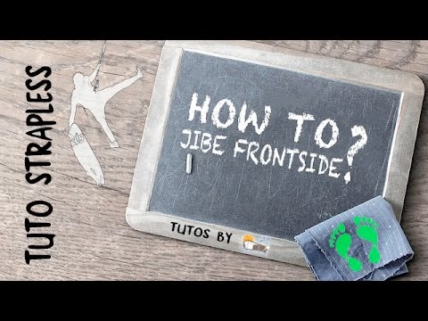 [ STRAPLESS KITESURFING TUTO ] ?????? How to ? ??? JIBE Frontside -@by LAB
