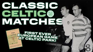 Classic Celtic Matches | The first EVER European game at Paradise | Celtic 2-2 Valencia (24/10/1962)