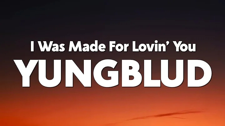 YUNGBLUD - I Was Made For Lovin’ You (from The Fall Guy) [Lyrics]
