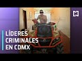 ¿Quiénes son los líderes de las bandas criminales en la CDMX? - Despierta