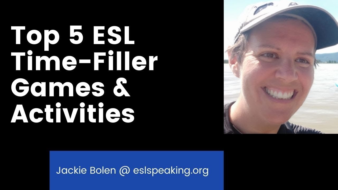 Top 5 ESL Time-Fillers and Time-Fillers | Check out these English Filler Activities and Games