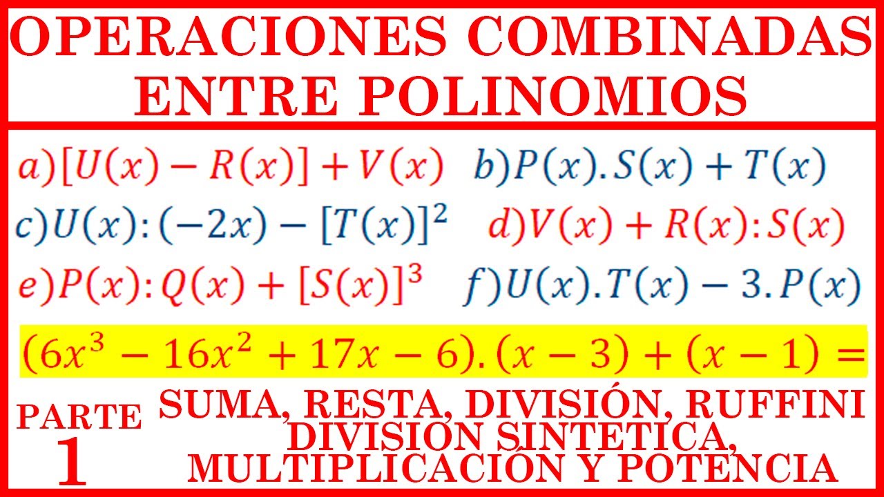 OPERACIONES COMBINADAS ENTRE POLINOMIOS (SUMA, RESTA, MULTIPLICACIÓN