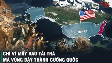 HOA KỲ - HÀNH TRÌNH THỐNG TRỊ (PHẦN 1): ĐẢ BẠI THỰC DÂN ANH, CUỘC CHIẾN CỦA 13 BANG THUỘC ĐỊA