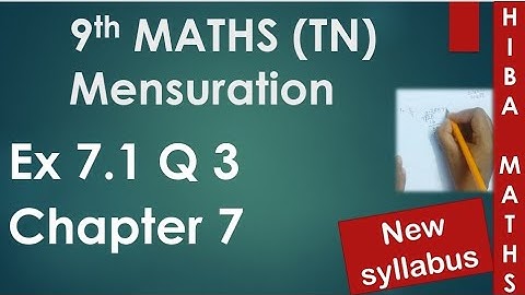 9th maths chapter 7 exercise 7.1 question 3 mensuration tn samacheer hiba maths