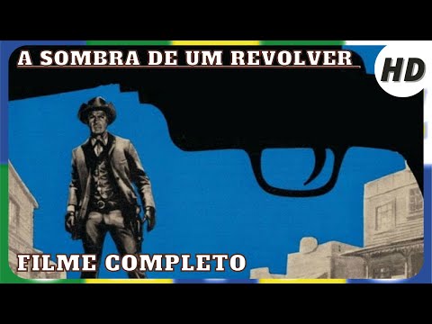 A Sombra de um Revolver | HD | Faroeste | Filme Completo em Português