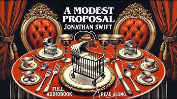 🍽️ A Modest Proposal – The Most Shocking Satire Ever Written | Full Audiobook Read Along 🎧📖