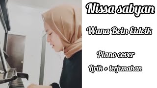 Nissa Sabyan Wana Bein Eideik piano cover + lirik lagu