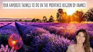 PROVENCE FRANCE  Itinerary With Link to Google MAP on all our FAVORITE Places We Visited!