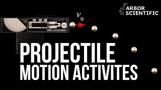 Investigating Projectile Motion in a Controlled Environment | Arbor Scientific