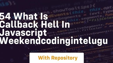 54 what is callback hell in javascript weekendcodingintelugu