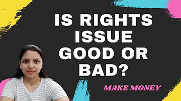 Is Rights Issue Good or Bad? | Rights Issue of Shares -Make Money ? | Reliance Rights Issue