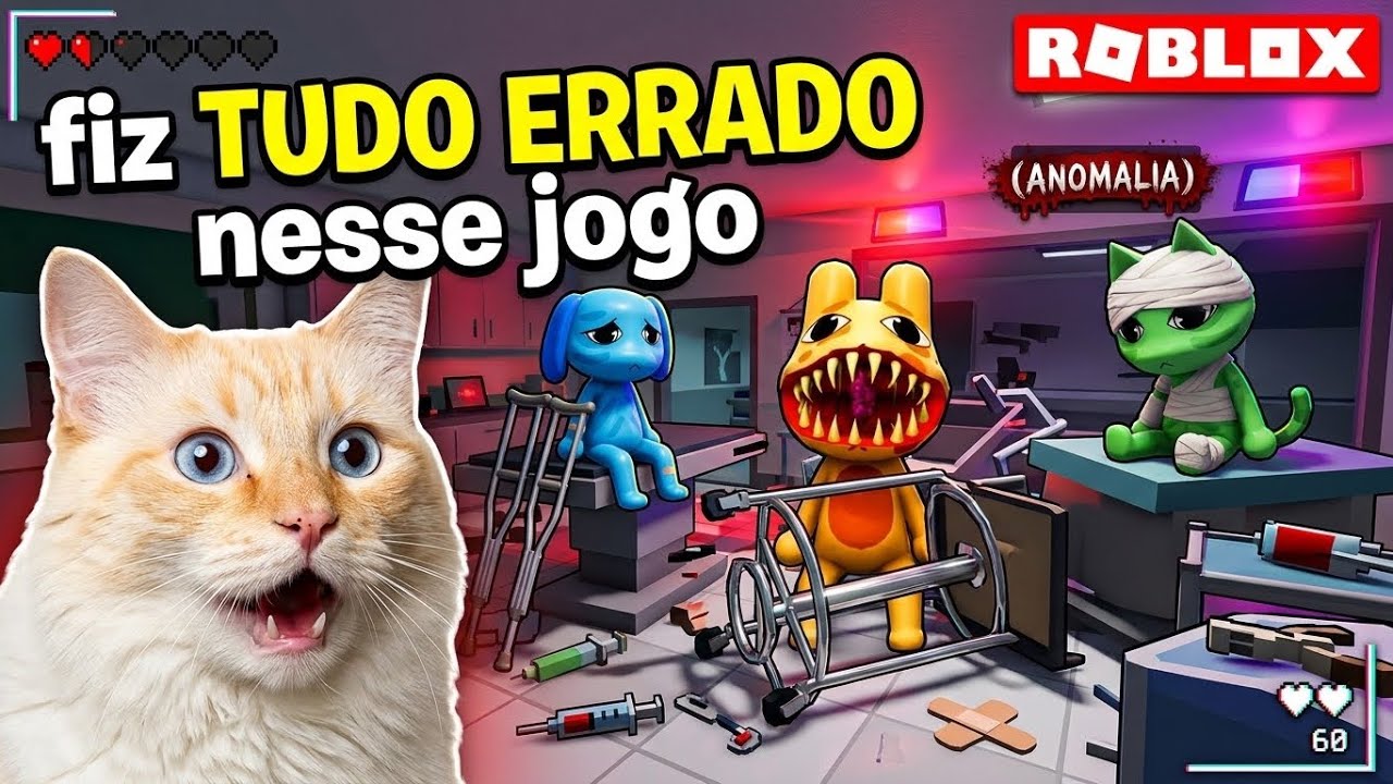 fiz TUDO ERRADO no Hospital de Anomalias!!!