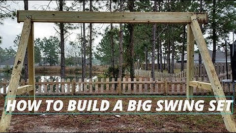 Building a huge wooden swing set