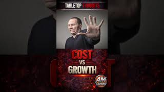 Tabletop Thoughts: Cost vs Growth — The Price Question
