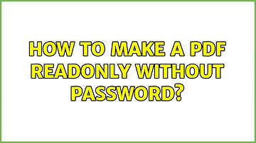 How to make a PDF readonly without password?
