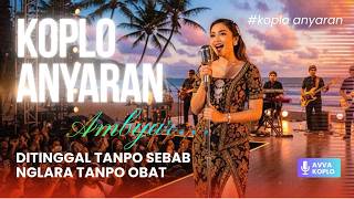 Ditinggal Tanpo Sebab  Nglara Tanpo Obat  Koplo Anyaran 2026  Lagu Ambyar Viral