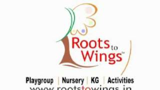 ROOTS TO WINGS - BEST CHAIN OF PRE-SCHOOL IN THE COUNTRY