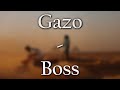 Gazo  boss paroleslyrics