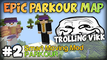 Hilarious Trolling Vikkstar123 - Epic Parkour Map PART 2 (FINALE) Minecraft Smart Moving Mod Map