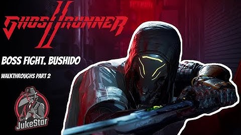 Ghostrunner 2 Walkthrough: BossFight, Will bushido allow it? [Part 2]