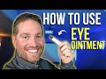 How To Put Eye Ointment In Your Eye | The Best Way To Use Eye Ointment