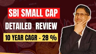 SBI Small Cap Fund I Detailed Review I Should I Continue My SIP ? Best Small Cap Fund I