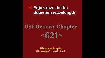 USP General Chapter 621: Adjustment in the detection wavelength