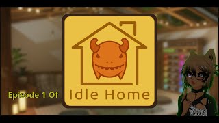 Hello VRChat, Idle Home Episode 1