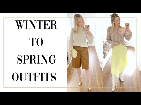 HOW TO TRANSITION OUTFITS FROM WINTER TO SPRING