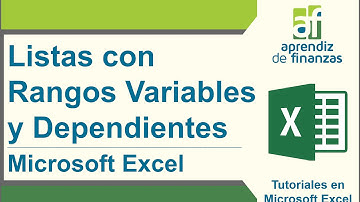 Listas con Rangos Variables y Dependientes en Excel