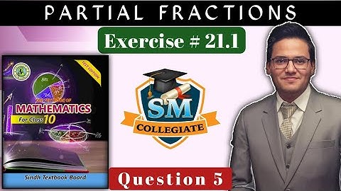 Exercise 21.1 | Question # 5 | Partial  Fractions | Class 10 | Karachi/Sindh Board..