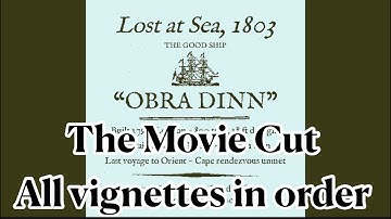 Return of The Obra Dinn - Movie Cut - all vignettes in order