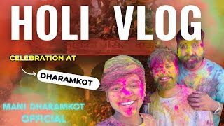  Mani Dharamkot holi mini vlog  full enjoyment Happy Holi all friends 🫟😊😊😄